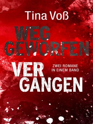 cover image of Weggeworfen / Vergangen